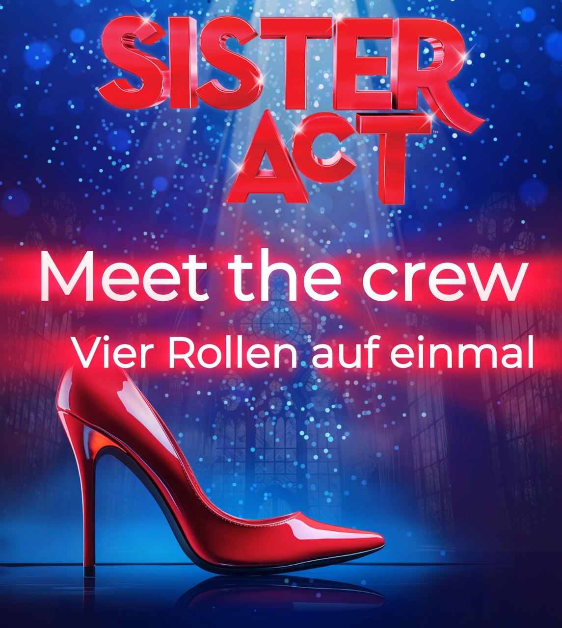 Vier Rollen, ein Stefan – Einsatz auf allen Ebenen bei Sister Act